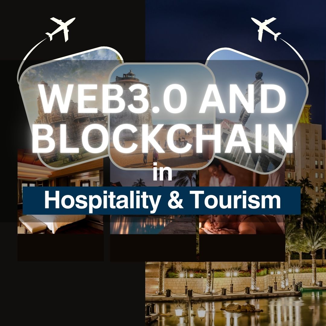 Web3 and Blockchain in Hospitality & Tourism